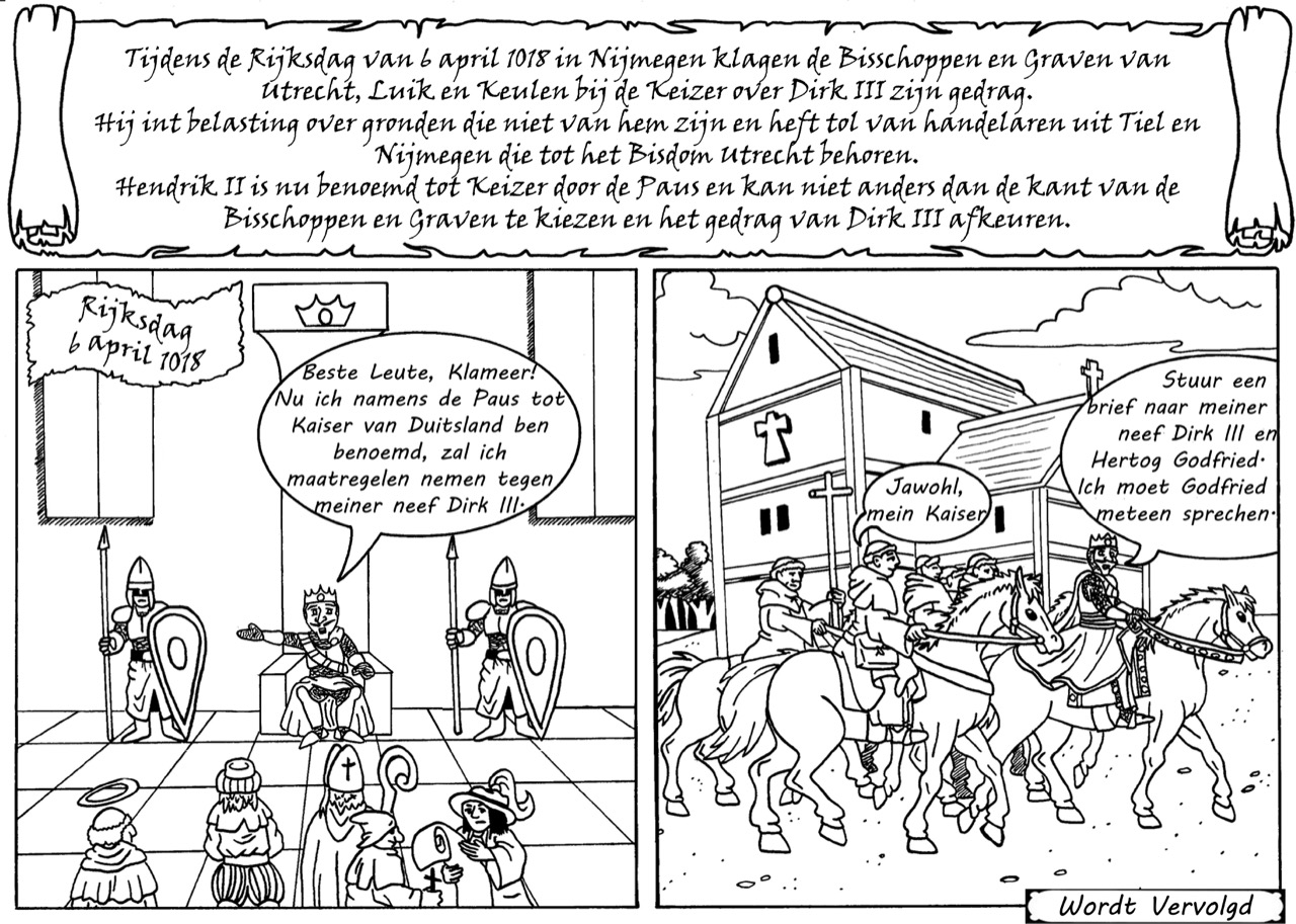 Deel 8 - Na klachten van bisschoppen en handelaren bij Hendrik II, die tot keizer benoemd is door de paus, kan Hendrik niet anders dan het gedrag van graaf Dirk III afkeuren...